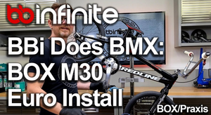 BBInfinite Does BMX: BOX M30 Euro Install, Entire BB Just 80 grams!