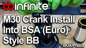 M30 Crank Install Into BBInfinite Ultra-Lite BSA (Euro) Style Bottom Bracket