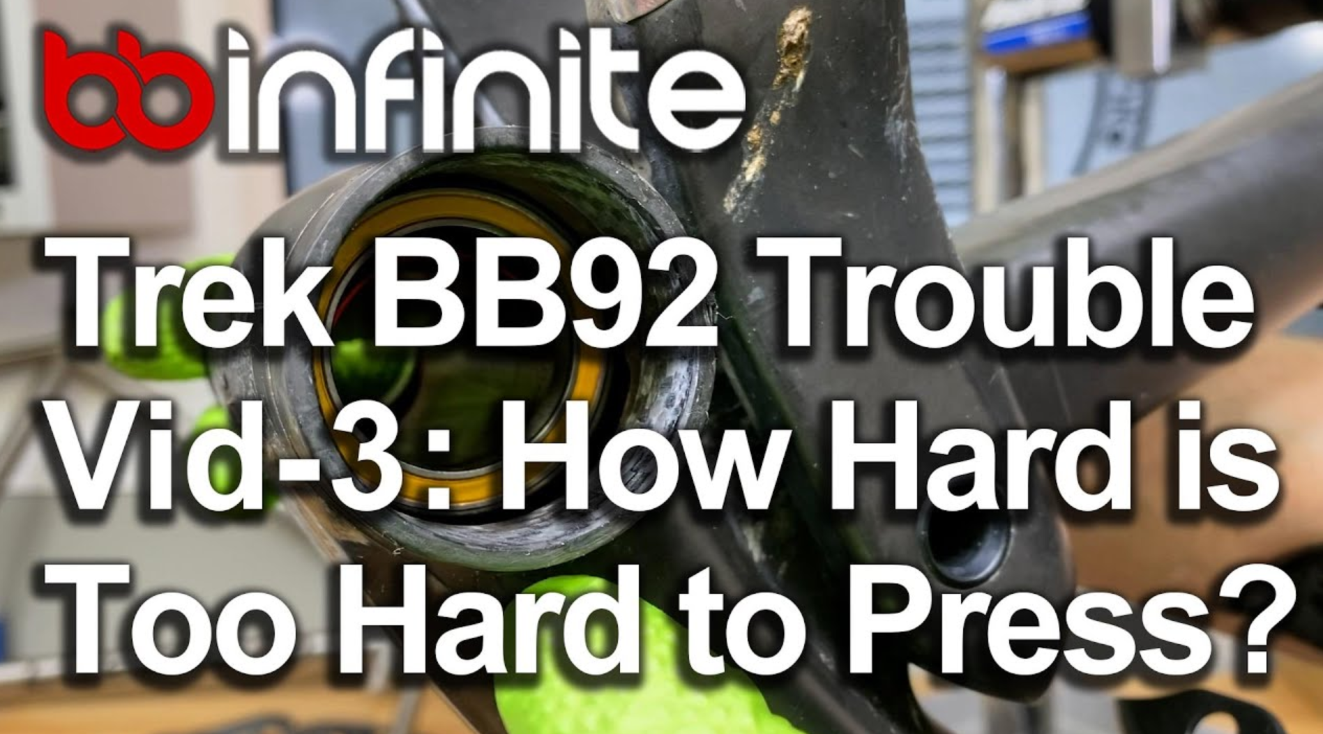 Trek BB92 Trouble Part 3: How Hard is Too Hard To Press?
